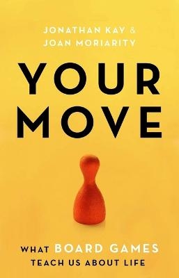 Picture of Your Move: What Board Games Teach Us About Life