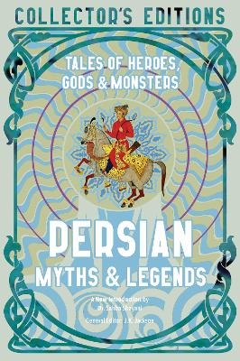 Picture of Persian Myths & Legends: Tales of Heroes, Gods & Monsters