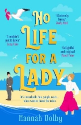 Picture of No Life for a Lady: The absolutely joyful and uplifting historical rom-com everyone is talking about in 2024