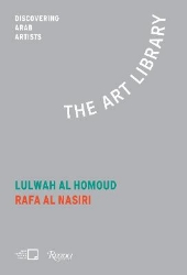 Picture of Lulwah Al Homoud, Rafa Nasiri: The Art Library: Discovering Arab Artists