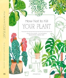 Picture of How Not to Kill Your Plant