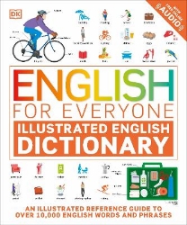 Picture of English for Everyone Illustrated English Dictionary with Free Online Audio: An Illustrated Reference Guide to Over 10,000 English Words and Phrases