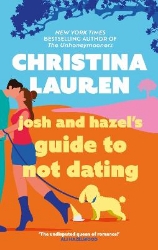 Picture of Josh and Hazel's Guide to Not Dating: the perfect laugh out loud, friends to lovers romcom from the author of The Unhoneymooners