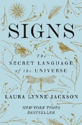 Picture of Signs: The secret language of the universe