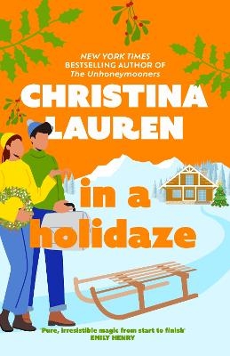 Picture of In A Holidaze: Love Actually meets Groundhog Day in this heartwarming holiday romance. . .