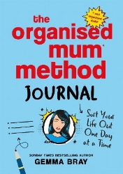 Picture of The Organised Mum Method Journal: Sort Your Life Out One Day at a Time