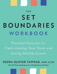 Picture of The Set Boundaries Workbook: Practical Exercises for Understanding Your Needs and Setting Healthy Limits