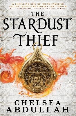 Picture of The Stardust Thief: A SPELLBINDING DEBUT FROM FANTASY'S BRIGHTEST NEW STAR