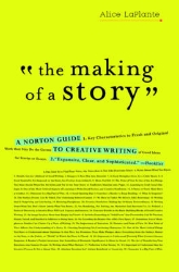 Picture of The Making of a Story: A Norton Guide to Creative Writing