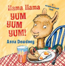 Picture of Llama Llama Yum Yum Yum!: A Scratch-and-Sniff Book