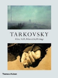 Picture of Tarkovsky: Films, Stills, Polaroids & Writings