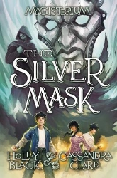 Picture of The Silver Mask (Magisterium #4): Volume 4