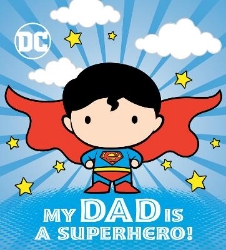 Picture of My Dad Is a Superhero! (DC Superman)