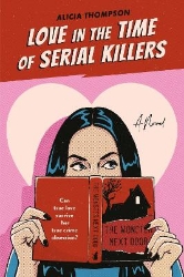 Picture of Love in the Time of Serial Killers