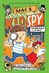 Picture of The Impossible Crime (Mac B., Kid Spy #2)