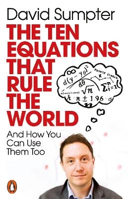 Picture of The Ten Equations that Rule the World: And How You Can Use Them Too