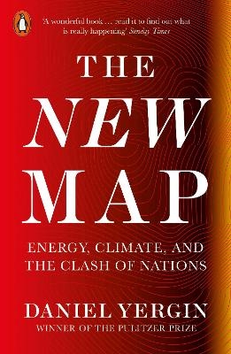 Picture of The New Map: Energy, Climate, and the Clash of Nations