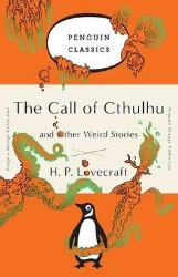 Picture of The Call of Cthulhu and Other Weird Stories: (Penguin Orange Collection)