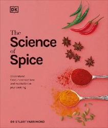 Picture of The Science of Spice: Understand Flavour Connections and Revolutionize your Cooking