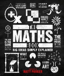 Picture of The Maths Book: Big Ideas Simply Explained