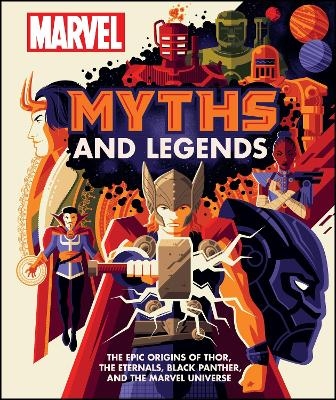 Picture of Marvel Myths and Legends: The epic origins of Thor, the Eternals, Black Panther, and the Marvel Universe