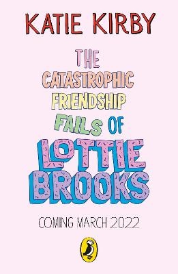 Picture of The Catastrophic Friendship Fails of Lottie Brooks