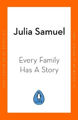 Picture of Every Family Has A Story: How we inherit love and loss