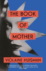 Picture of The Book of Mother: Longlisted for the International Booker Prize