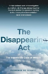 Picture of The Disappearing Act: The Impossible Case of MH370