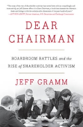 Picture of Dear Chairman: Boardroom Battles and the Rise of Shareholder Activism