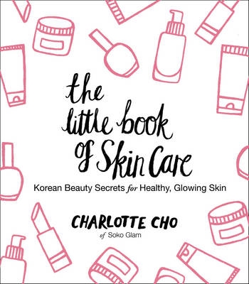 Picture of The Little Book of Skin Care: Korean Beauty Secrets for Healthy, Glowing Skin