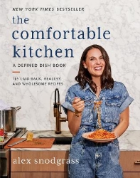 Picture of The Comfortable Kitchen: 105 Laid-Back, Healthy, and Wholesome Recipes