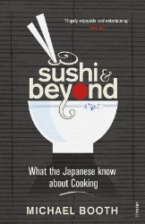 Picture of Sushi and Beyond: What the Japanese Know About Cooking