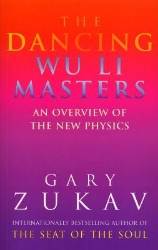 Picture of The Dancing Wu Li Masters: An Overview of the New Physics