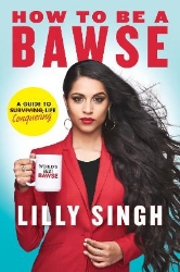 Picture of How to Be a Bawse: A Guide to Conquering Life