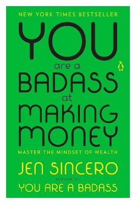 Picture of You Are a Badass at Making Money: Master the Mindset of Wealth