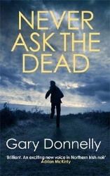 Picture of Never Ask the Dead: The thunderous Belfast-set crime series