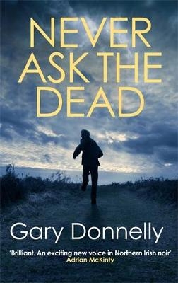 Picture of Never Ask the Dead: The thunderous Belfast-set crime series