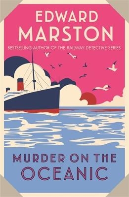 Picture of Murder on the Oceanic: A gripping Edwardian mystery from the bestselling author