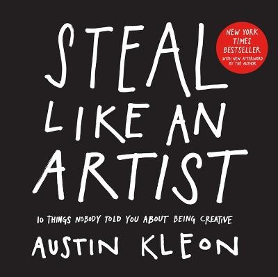 Picture of Steal Like an Artist: 10 Things Nobody Told You About Being Creative