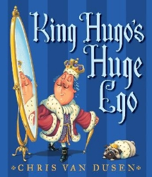 Picture of King Hugo's Huge Ego