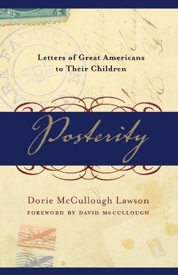 Picture of Posterity: Letters of Great Americans to Their Children