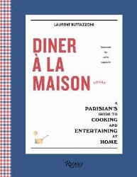 Picture of Diner a la Maison: A Parisian's Guide to Cooking and Entertaining at Home