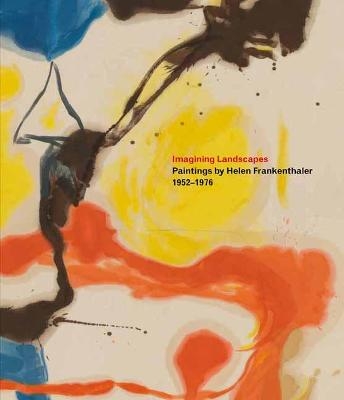 Picture of Imagining Landscapes: Paintings by Helen Frankenthaler, 1952-1976