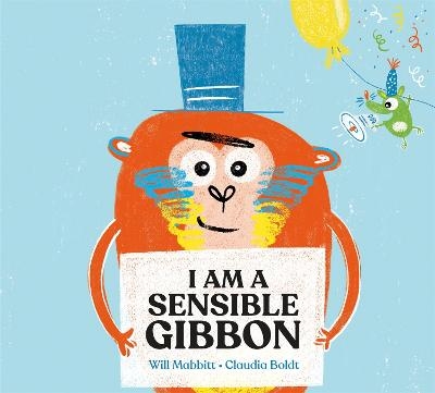 Picture of I Am A Sensible Gibbon