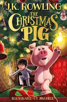 Picture of The Christmas Pig: The No.1 bestselling festive tale from J.K. Rowling