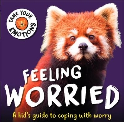 Picture of Tame Your Emotions: Feeling Worried