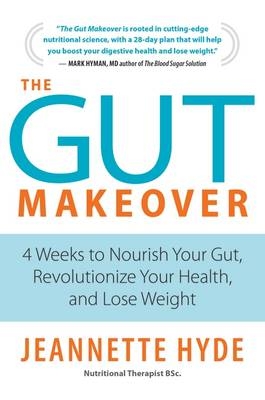 Picture of The Gut Makeover: 4 Weeks to Nourish Your Gut, Revolutionize Your Health, and Lose Weight