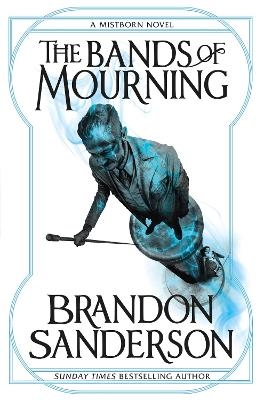 Picture of The Bands of Mourning: A Mistborn Novel