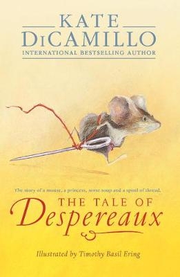 Picture of The Tale of Despereaux: Being the Story of a Mouse, a Princess, Some Soup, and a Spool of Thread